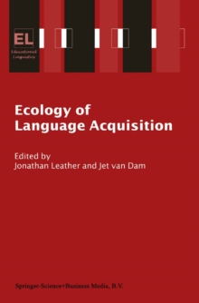 Ecology of Language Acquisition