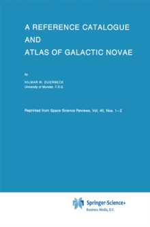 A Reference Catalogue and Atlas of Galactic Novae