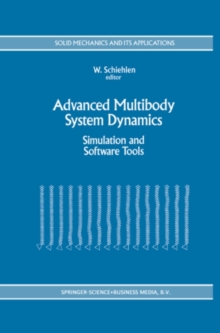 Advanced Multibody System Dynamics : Simulation and Software Tools