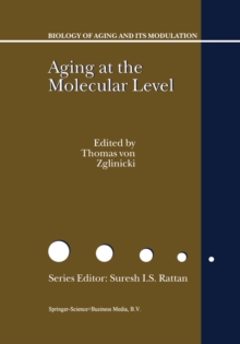 Aging at the Molecular Level