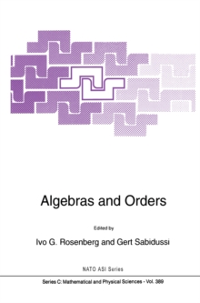 Algebras and Orders