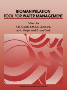 Biomanipulation Tool for Water Management : Proceedings of an International Conference held in Amsterdam, The Netherlands, 8-11 August, 1989