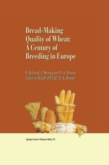 Bread-making quality of wheat : A century of breeding in Europe