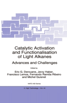 Catalytic Activation and Functionalisation of Light Alkanes : Advances and Challenges