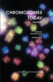 Chromosomes Today : Volume 14