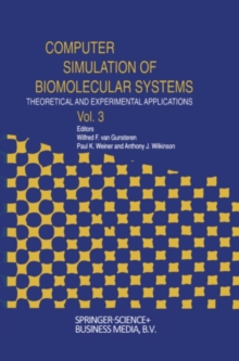 Computer Simulation of Biomolecular Systems : Theoretical and Experimental Applications