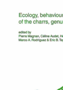 Ecology, behaviour and conservation of the charrs, genus Salvelinus