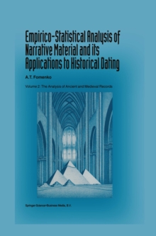 Empirico-Statistical Analysis of Narrative Material and its Applications to Historical Dating : Volume II: The Analysis of Ancient and Medieval Records