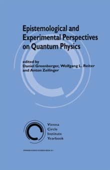 Epistemological and Experimental Perspectives on Quantum Physics