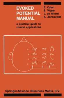 Evoked Potential Manual : A Practical Guide to Clinical Applications