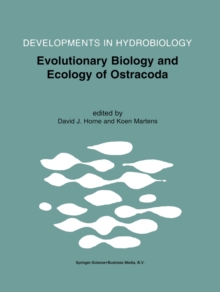 Evolutionary Biology and Ecology of Ostracoda : Theme 3 of the 13th International Symposium on Ostracoda (ISO97)