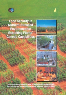 Food Security in Nutrient-Stressed Environments: Exploiting Plants' Genetic Capabilities