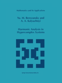 Harmonic Analysis in Hypercomplex Systems