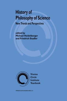 History of Philosophy of Science : New Trends and Perspectives