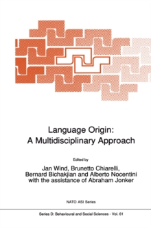 Language Origin: A Multidisciplinary Approach