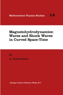 Magnetohydrodynamics: Waves and Shock Waves in Curved Space-Time