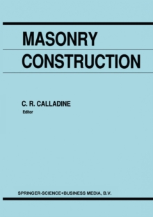 Masonry Construction : Structural Mechanics and Other Aspects