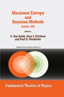 Maximum Entropy and Bayesian Methods : Seattle, 1991