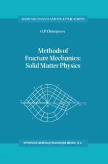 Methods of Fracture Mechanics: Solid Matter Physics