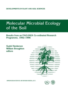 Molecular Microbial Ecology of the Soil : Results from an FAO/IAEA Co-ordinated Research Programme, 1992-1996