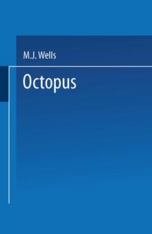 Octopus : Physiology and Behaviour of an Advanced Invertebrate