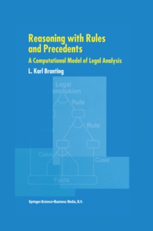 Reasoning with Rules and Precedents : A Computational Model of Legal Analysis