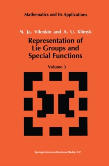 Representation of Lie Groups and Special Functions : Volume 3: Classical and Quantum Groups and Special Functions