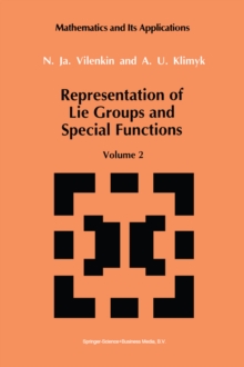 Representation of Lie Groups and Special Functions : Volume 2: Class I Representations, Special Functions, and Integral Transforms