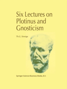 Six Lectures on Plotinus and Gnosticism