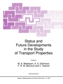 Status and Future Developments in the Study of Transport Properties