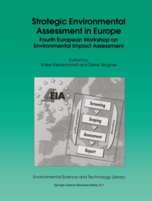 Strategic Environmental Assessment in Europe : Fourth European Workshop on Environmental Impact Assessment