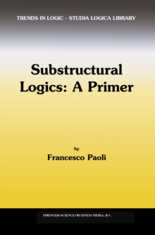 Substructural Logics: A Primer