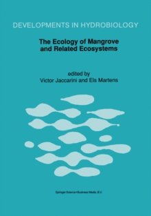 The Ecology of Mangrove and Related Ecosystems : Proceedings of the International Symposium held at Mombasa, Kenya, 24-30 September 1990