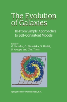 The Evolution of Galaxies : III - From Simple Approaches to Self-Consistent Models