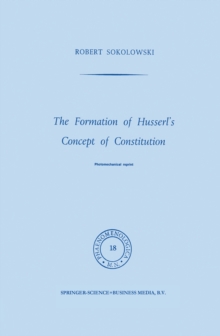 The Formation of Husserl's Concept of Constitution