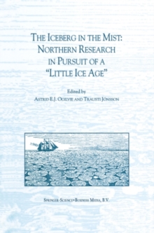 The Iceberg in the Mist: Northern Research in Pursuit of a "Little Ice Age"