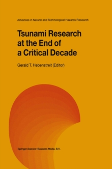 Tsunami Research at the End of a Critical Decade