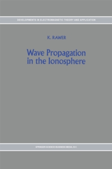 Wave Propagation in the Ionosphere