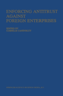 Enforcing Antitrust Against Foreign Enterprises : Procedural Problems in the Extraterritorial Application of Antitrust laws