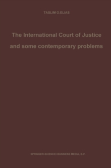 The International Court of Justice and some contemporary problems : Essays on international law