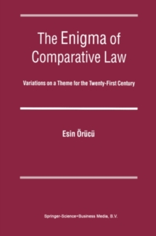 The Enigma of Comparative Law : Variations on a Theme for the Twenty-first Century