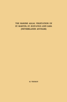 The Marine Algal Vegetation of St. Martin, St. Eustatius and Saba (Netherlands Antilles)