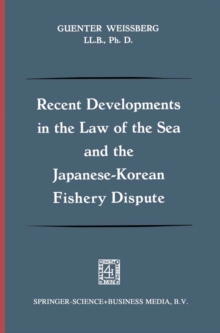 Recent Developments in the Law of the Sea and the Japanese-Korean Fishery Dispute