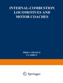 Internal-Combustion Locomotives and Motor Coaches