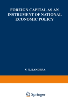 Foreign Capital as an Instrument of National Economic Policy : A Study Based on the Experience of East European Countries between the World Wars