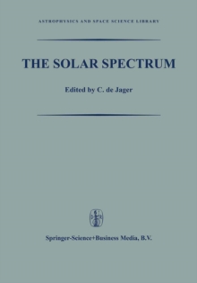 The Solar Spectrum : Proceedings of the Symposium held at the University of Utrecht 26-31 August 1963