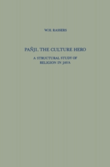 Panji, The Culture Hero : A Structural Study of Religion in Java