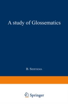 A Study of Glossematics : Critical Survey of its Fundamental Concepts