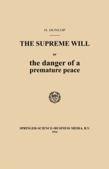 The Supreme Will or the danger of a premature peace