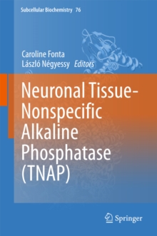 Neuronal Tissue-Nonspecific Alkaline Phosphatase (TNAP)